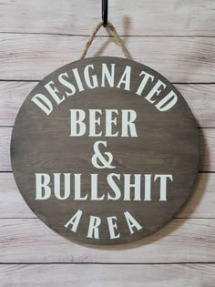 Outdoor Covered Bar Area, Beer Door Hanger, Mancave Sign Ideas, Round Signs Wood Diy Funny, Diy Bar Decor Ideas, Small Sign Ideas, Cabin Signs Diy, Garage Signs Diy, Backyard Signs And Sayings