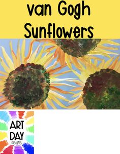 three sunflowers with the words art day written below them