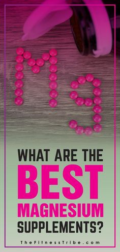 What Are The Best Magnesium Supplements? -The Fitness Tribe | #TheFitnessTribe #Supplements #magnesium #healthyliving Fish Allergy, Lemon Balm Extract, Liver Issues, Healthy Supplements