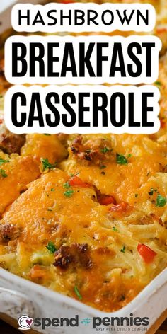 hashbrown breakfast casserole in a baking dish with text overlay that reads hashbrown breakfast casserole