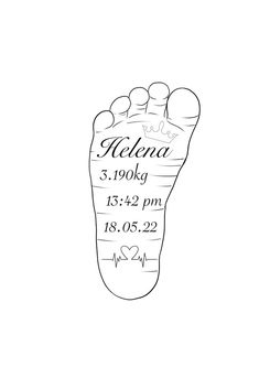 a black and white drawing of a baby's foot with the birth date on it