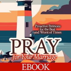 the cover of pray for your marriage book, with an image of a lighthouse in the background