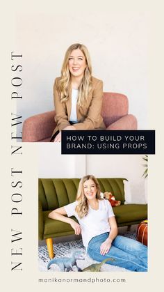 a woman sitting on top of a couch next to a green chair with the words how to build your brand using props