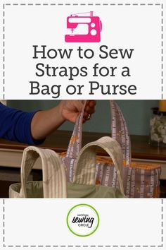 how to sew straps for a bag or purse with instructions on the side