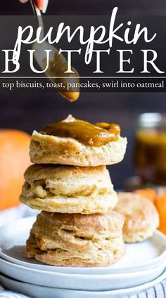 A stack of biscuits with pumpkin butter on top. Pumpkin Butter Recipe, Tapenade Recipe, Pumpkin Butter, Easy Pumpkin, Butter Recipe, Spring Recipes, Pinterest Recipes, Pumpkin Recipes