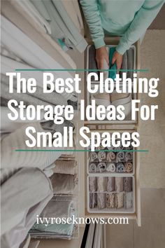 the best clothing storage ideas for small spaces