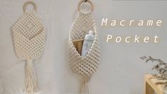 macrame pocket hanging on the wall next to a potted plant and other items