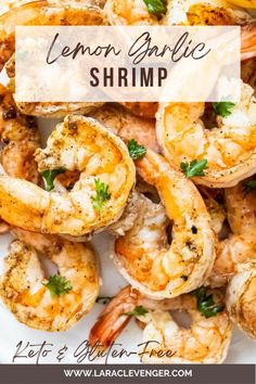 grilled lemon garlic shrimp on a white plate with text overlay that reads, lemon garlic shrimp