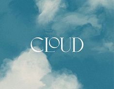 the words cloud are written in white letters on a blue sky with clouds behind them