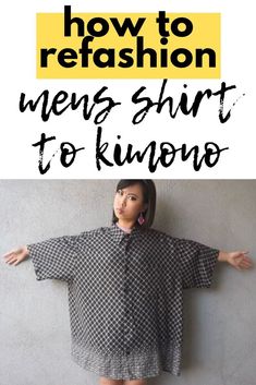 refashion mens shirt Oversize Mens Shirt For Women, Refashion Mens Shirt, Cardigan Upcycle Diy, Upcycling Mens Shirts For Women, Kimono Style Shirt Men, Diy Mens Button Down Shirt Upcycle, Upcycle A Mans Shirt, Refashion Clothes Tutorial, Men’s Shirt Upcycle