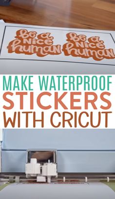 the words make waterproof stickers with cricut