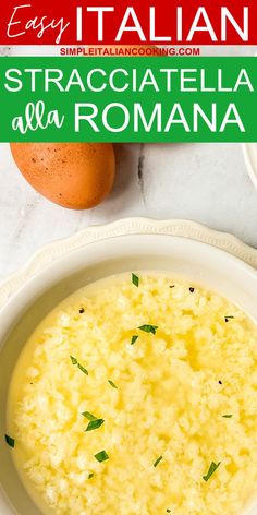 a white bowl filled with rice next to an egg on top of a table and the words easy italian stracciatella alla romana above it