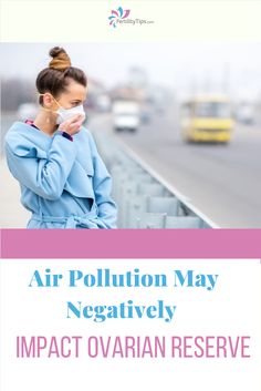 An unfortunate truth is that the quality of the air that we breathe is increasingly impure and toxic.  This air pollution may negatively impact ovarian reserve. Medical Terms, Reggio Emilia, Air Pollution, Hormone Balancing, Medical Conditions, Pollution, Medical