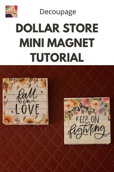 the dollar store mini magnets are decorated with flowers and handwritten words on them