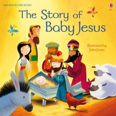 the story of baby jesus is shown in this children's book