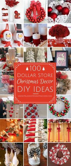 christmas decorations and crafts are featured in this collage with the words 100 dollar store christmas decor diy ideas