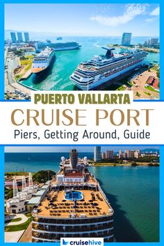 the cruise port in puerto is shown with text that reads, puerto valataa cruise port piers getting around guide