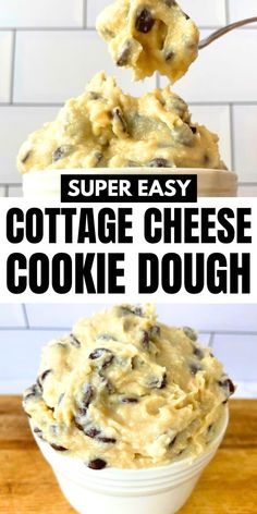 the recipe for cottage cheese cookie dough is in a white bowl with a spoon full of it