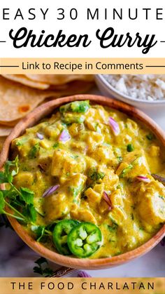 the easy 30 minute chicken curry recipe in a bowl with tortilla chips on the side