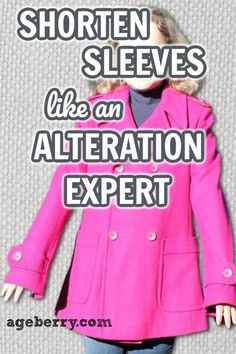 learn how to shorten sleeves on a jacket or coat How To Alter A Coat That Is Too Big, Alterations For Beginners, How To Shorten Cuffed Sleeves, How To Shorten Sleeves On A Jacket, How To Shorten Long Sleeves, How To Shorten Sleeves That Are Too Long, Sleeves Too Long Hack, Sewing Alterations Tips And Tricks, How To Shorten Sleeves