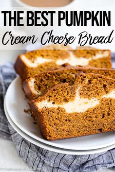 slices of the best pumpkin cream cheese bread on a plate