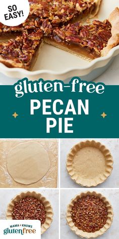 gluten - free pecan pie with instructions to make it