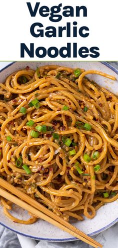 vegan garlic noodles in a white bowl with chopsticks on the side and text overlay