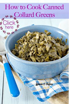 how to cook canned collard greens in a blue bowl on a wooden cutting board