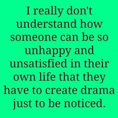 quotes about jealous people - Google Search Drama Queen Quotes, Jealous People Quotes, Quotes About Jealousy, Jealousy Quotes, No More Drama, Quotes About Moving, Quotes Of The Day, Drama Quotes, Negative People