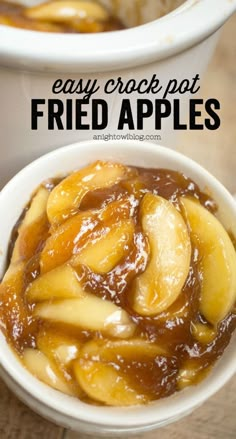 two white bowls filled with baked apples on top of a wooden table and text overlay reads easy crock pot fried apples