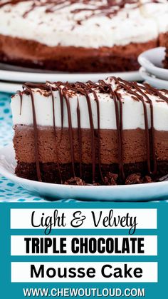 there is a piece of chocolate cake with white frosting on it and the words light & velvety triple chocolate mousse cake