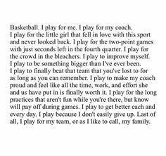 a poem written in black and white with the words basketball i play for me, i play for my coach