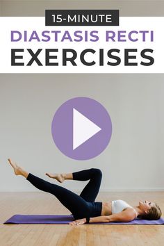 a woman doing yoga poses with the text 15 - minute diastasis rect exercises