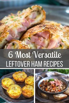 6 most versatie leftover ham recipes that are delicious and easy to make