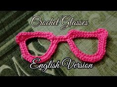 crochet glasses with the words english version