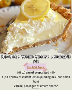 a piece of no - bake cream cheese lemonade pie