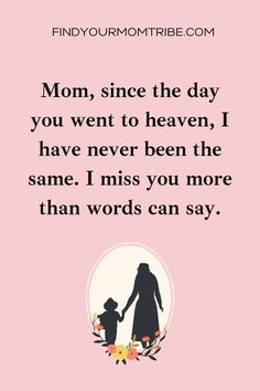 a mother and child holding hands with the words mom, since the day you went to heaven