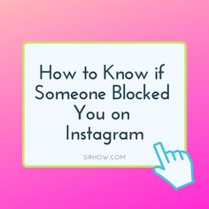 the text how to know if someone blocked you on instagram is overlaid with a hand cursive