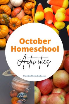 the words october homeschool activities are surrounded by pictures of apples, pumpkins and squash