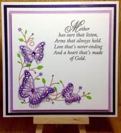 a card with purple butterflies on it that reads mother has ears that listen, arms that always hold love that's never - ending and a heart that's made of gold