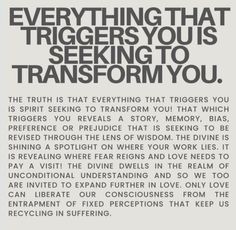 an advertisement with the words everything that triggers you is seeking to transform you,