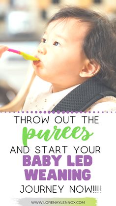 a baby is holding a toothbrush in her mouth with the words throw out the princess and start your baby led weaning journey now