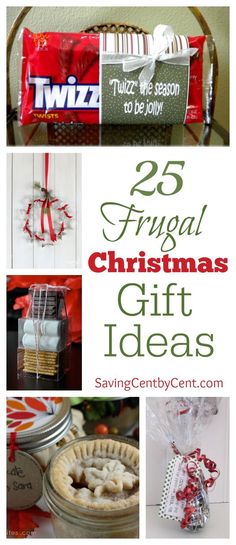 christmas gift ideas with the title 25 frugal christmas gift ideas