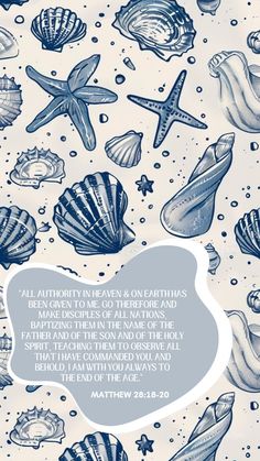 an image of seashells and starfish with the words, all authority in peace & earth has made circles of all nations