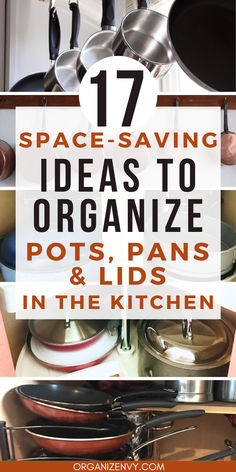 Collage of photos showing different ways to organize and store pots and pans in the kitchen Pot And Pan Storage Ideas Diy, Ideas For Pots And Pans Storage, How To Store Pot Lids Kitchen Organization, Organization Ideas For Pots And Pans, Storage For Pot Lids, Under Cabinet Pan Storage, Kitchen Island Pots And Pans Storage, Kitchen Pan Hanging Ideas, Pots And Pans Organizing Drawers