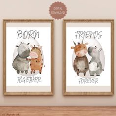 two framed pictures with animals on them that say, born to be friends and together