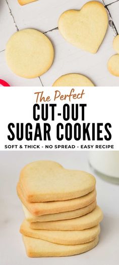 the perfect cut - out sugar cookies soft & thick no spread easy recipe