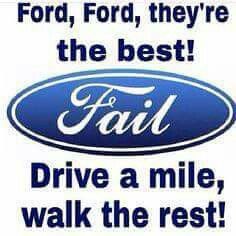 the ford logo is shown in blue and white with words above it that read, ford, they're the best? fail drive a mile, walk the rest