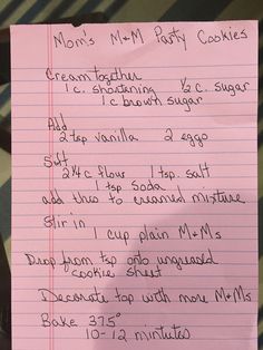 a handwritten recipe for mom's m & m party cookies on pink paper