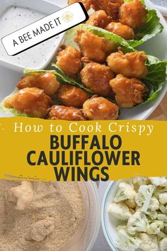 Top Photo: a plate with crispy buffalo cauliflower wings with a side of dipping sauce.  Bottom Photo: a bowl of cauliflower pieces along with another bowl of the cauliflower pieces in a coating mix.